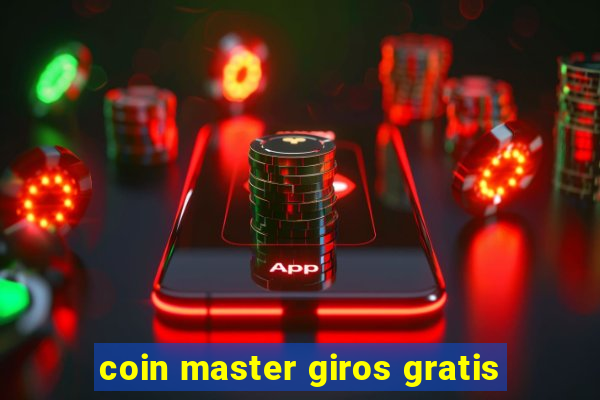 coin master giros gratis